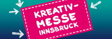 Kreativ-Messe Innsbruck